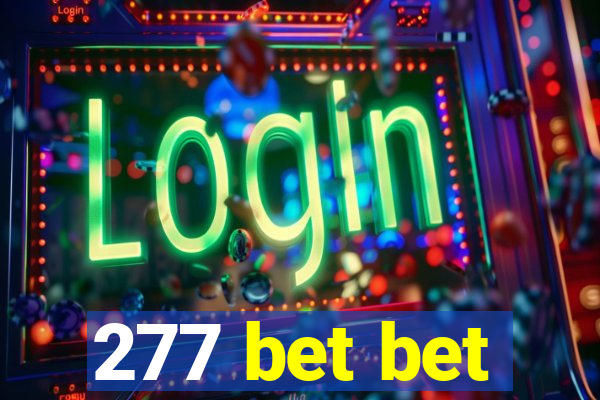 277 bet bet
